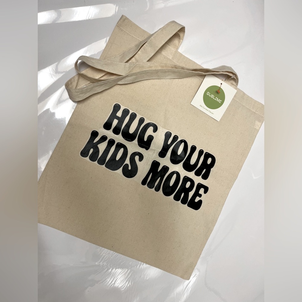 NWT ⚜️🖤⚜️ “Hug your kids more” shopping tote bag all fabric